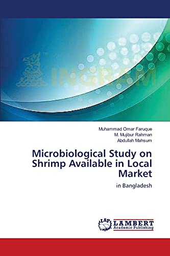 Stock image for Microbiological Study on Shrimp Available in Local Market: in Bangladesh for sale by Lucky's Textbooks