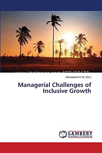 Stock image for Managerial Challenges of Inclusive Growth for sale by Lucky's Textbooks