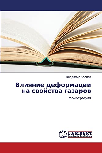 Imagen de archivo de Vliyanie deformatsii na svoystva gazarov: Monografiya (Russian Edition) a la venta por Lucky's Textbooks