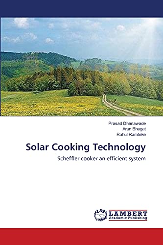 9783659364075: Solar Cooking Technology: Scheffler cooker an efficient system