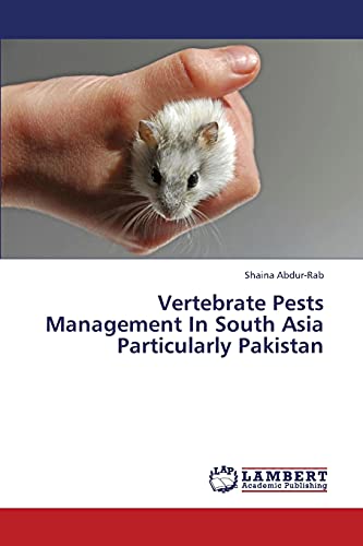 Imagen de archivo de Vertebrate Pests Management in South Asia Particularly Pakistan a la venta por Ria Christie Collections