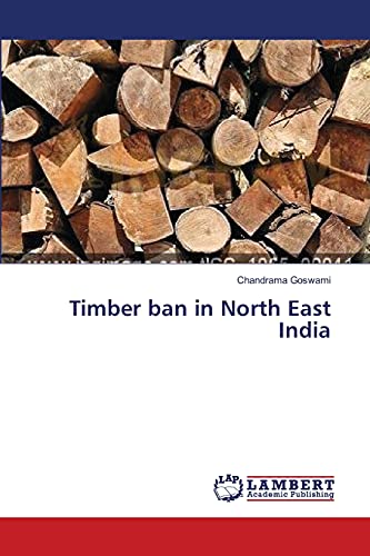 Imagen de archivo de Timber ban in North East India a la venta por Chiron Media