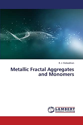 Stock image for Metallic Fractal Aggregates and Monomers for sale by Chiron Media