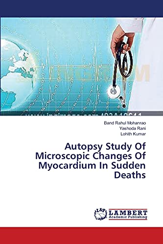 Imagen de archivo de Autopsy Study Of Microscopic Changes Of Myocardium In Sudden Deaths a la venta por Lucky's Textbooks