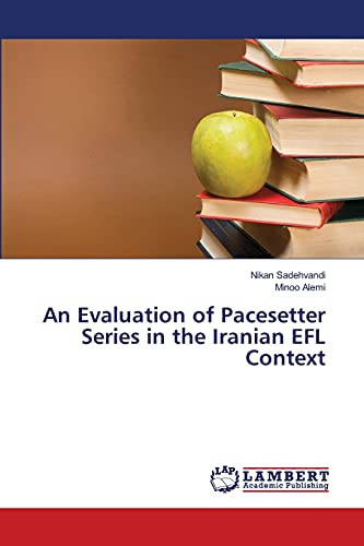 Stock image for An Evaluation of Pacesetter Series in the Iranian EFL Context for sale by Lucky's Textbooks