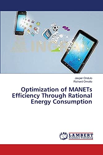 9783659369896: Optimization of MANETs Efficiency Through Rational Energy Consumption