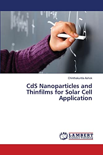 Imagen de archivo de CdS Nanoparticles and Thinfilms for Solar Cell Application a la venta por Ria Christie Collections