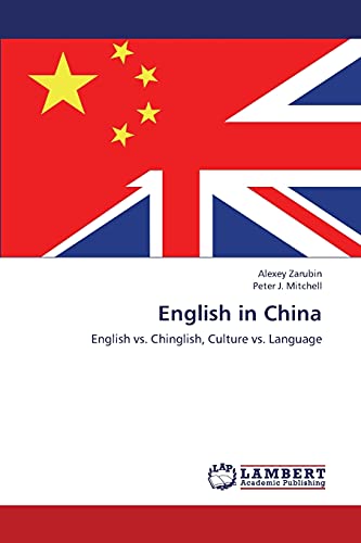 9783659371196: English in China: English vs. Chinglish, Culture vs. Language