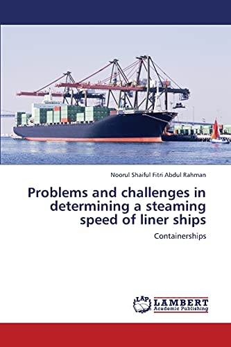 Imagen de archivo de Problems and Challenges in Determining a Steaming Speed of Liner Ships a la venta por Chiron Media