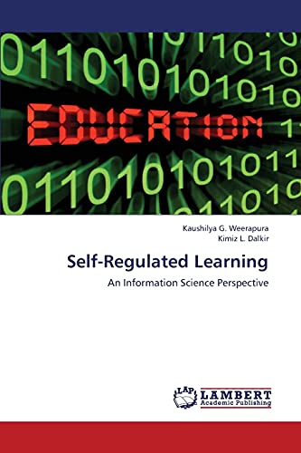 Stock image for Self-Regulated Learning: An Information Science Perspective for sale by Lucky's Textbooks