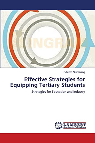 9783659375194: Effective Strategies for Equipping Tertiary Students: Strategies for Education and industry