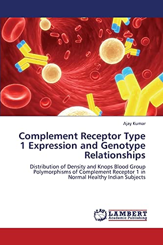 Beispielbild fr Complement Receptor Type 1 Expression and Genotype Relationships zum Verkauf von Chiron Media
