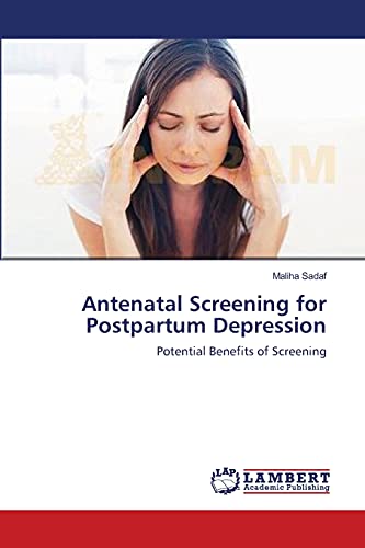 Stock image for Antenatal Screening for Postpartum Depression: Potential Benefits of Screening for sale by Lucky's Textbooks