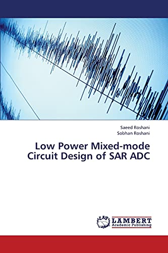 Stock image for Low Power Mixed-Mode Circuit Design of Sar Adc for sale by Chiron Media