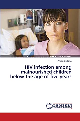 9783659379635: HIV infection among malnourished children below the age of five years