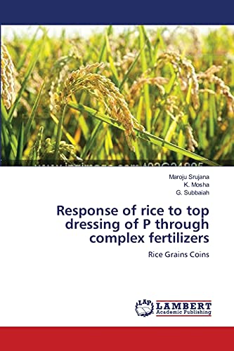 Stock image for Response of rice to top dressing of P through complex fertilizers for sale by Ria Christie Collections
