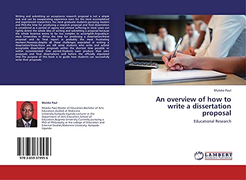 9783659379956: An overview of how to write a dissertation proposal: Educational Research