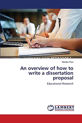 Stock image for An overview of how to write a dissertation proposal: Educational Research for sale by Lucky's Textbooks
