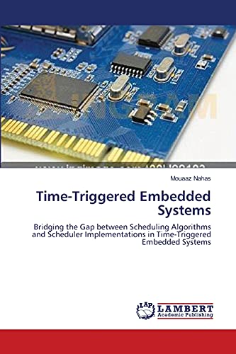 Stock image for Time-Triggered Embedded Systems for sale by Lucky's Textbooks