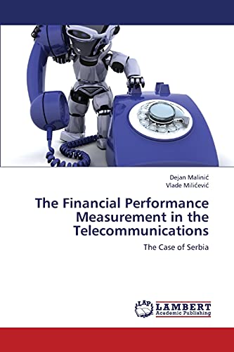 Imagen de archivo de The Financial Performance Measurement in the Telecommunications a la venta por Books Puddle