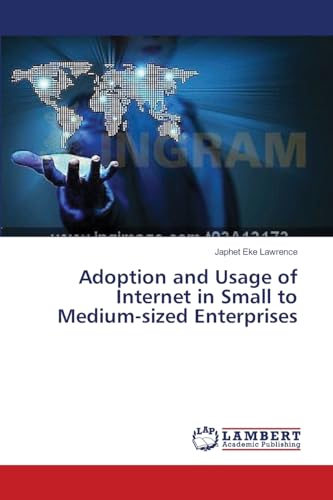 9783659380990: Adoption and Usage of Internet in Small to Medium-sized Enterprises