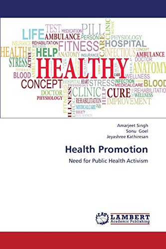 Stock image for Health Promotion: Need for Public Health Activism for sale by Lucky's Textbooks