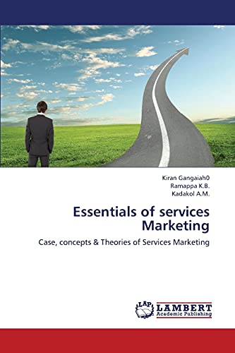 Stock image for Essentials of services Marketing: Case, concepts & Theories of Services Marketing for sale by Lucky's Textbooks