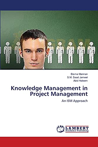 9783659385544: Knowledge Management in Project Management: An ISM Approach