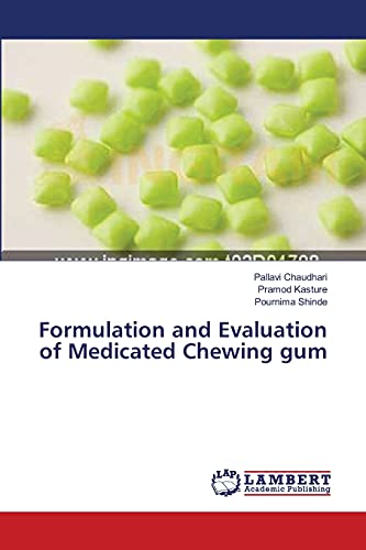 Stock image for Formulation and Evaluation of Medicated Chewing gum for sale by Lucky's Textbooks