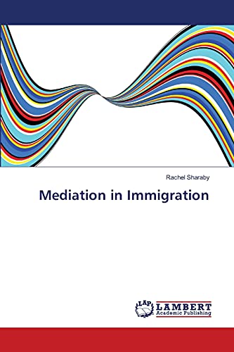 Imagen de archivo de Mediation in Immigration a la venta por Chiron Media