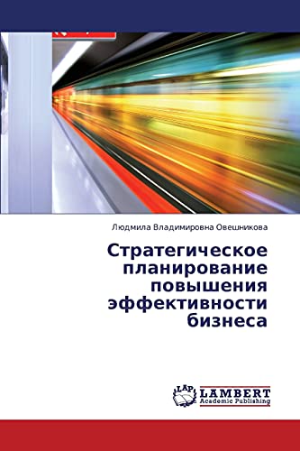 Stock image for Strategicheskoe planirovanie povysheniya effektivnosti biznesa (Russian Edition) for sale by Lucky's Textbooks