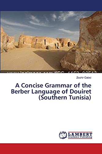 Imagen de archivo de A Concise Grammar of the Berber Language of Douiret (Southern Tunisia) a la venta por Lucky's Textbooks