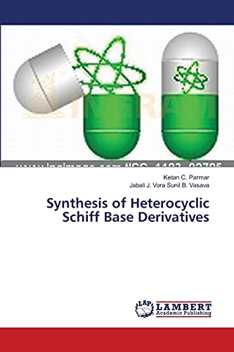 Stock image for Synthesis of Heterocyclic Schiff Base Derivatives for sale by Lucky's Textbooks