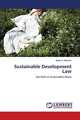 Stock image for Sustainable Development Law: the Path to Sustainable Peace for sale by Lucky's Textbooks