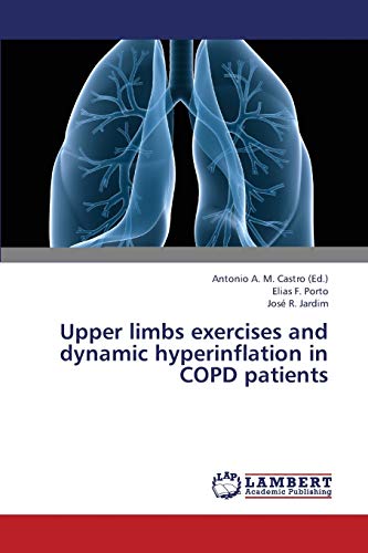 Upper limbs exercises and dynamic hyperinflation in COPD patients - Elias F. Porto