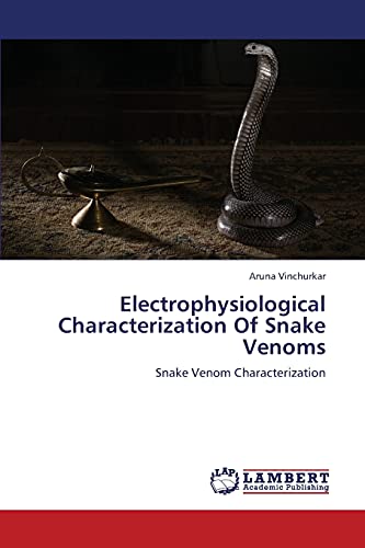 Stock image for Electrophysiological Characterization of Snake Venoms for sale by Ria Christie Collections