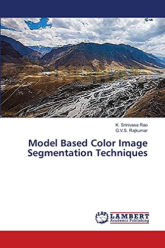 9783659392429: Model Based Color Image Segmentation Techniques