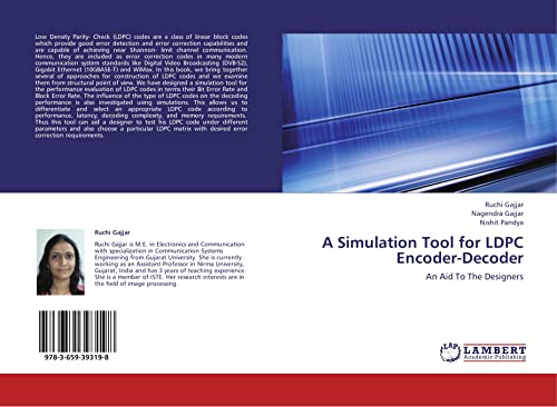 9783659393198: A Simulation Tool for LDPC Encoder-Decoder: An Aid To The Designers