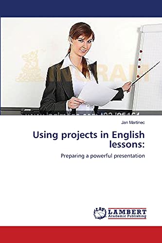 Stock image for Using projects in English lessons:: Preparing a powerful presentation for sale by Lucky's Textbooks
