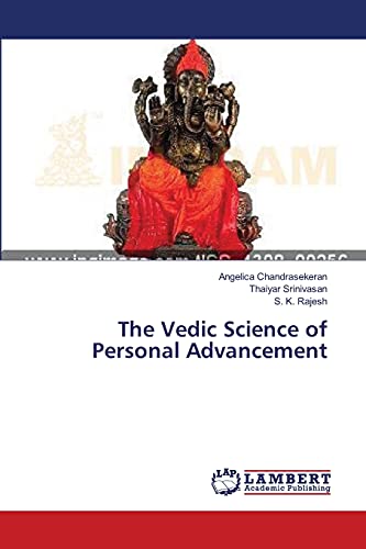 9783659395833: The Vedic Science of Personal Advancement