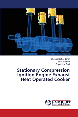 Imagen de archivo de Stationary Compression Ignition Engine Exhaust Heat Operated Cooker a la venta por Lucky's Textbooks