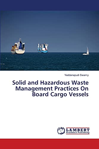 Imagen de archivo de Solid and Hazardous Waste Management Practices On Board Cargo Vessels a la venta por Chiron Media