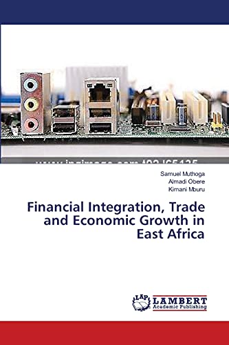 Stock image for Financial Integration, Trade and Economic Growth in East Africa for sale by Lucky's Textbooks
