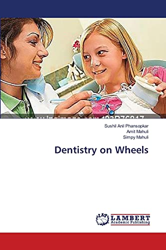 Imagen de archivo de Dentistry on Wheels a la venta por Lucky's Textbooks