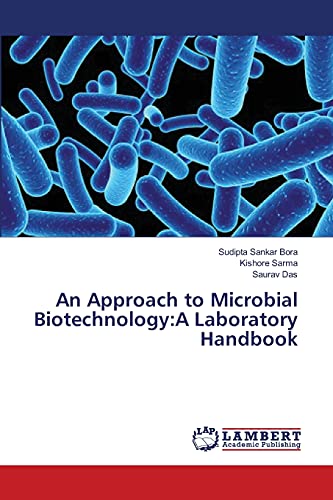 Stock image for An Approach to Microbial Biotechnology:A Laboratory Handbook for sale by Lucky's Textbooks