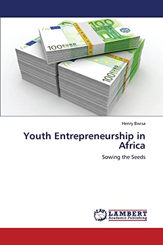 9783659403101: Youth Entrepreneurship in Africa: Sowing the Seeds