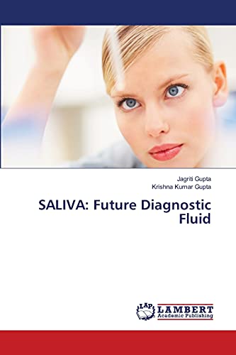 9783659403194: SALIVA: Future Diagnostic Fluid