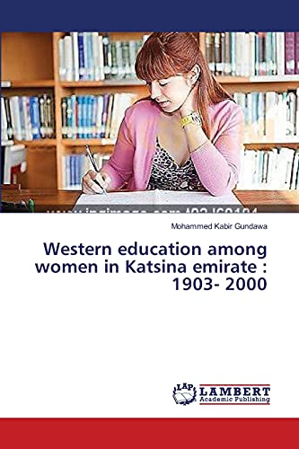 9783659403248: Western education among women in Katsina emirate : 1903- 2000