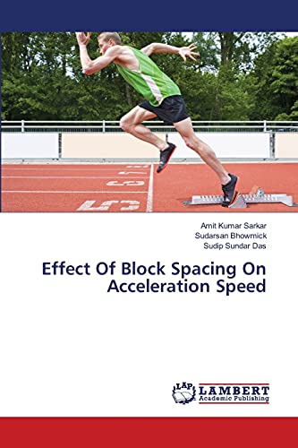 Stock image for Effect Of Block Spacing On Acceleration Speed for sale by Lucky's Textbooks