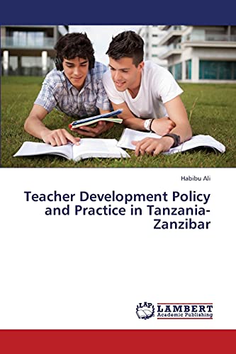 Stock image for Teacher Development Policy and Practice in Tanzania-Zanzibar for sale by Ria Christie Collections